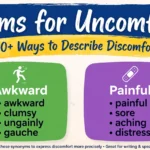 Synonyms for Uncomfortable